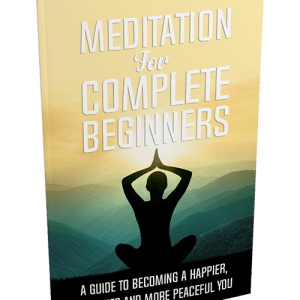 Meditation For Complete Beginners